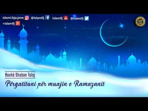 Përgatituni për muajin e Ramazanit {Hutbe} - Shaban Tolaj