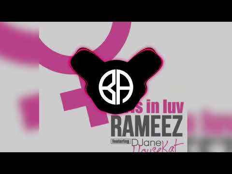 DJane Housekat Ft. Rameez - Girls In Luv (Felipe C. Remix) B.A Music
