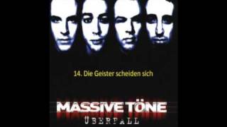 Massive töne Überfall = Track-Titel Die Geister Scheiden Sich