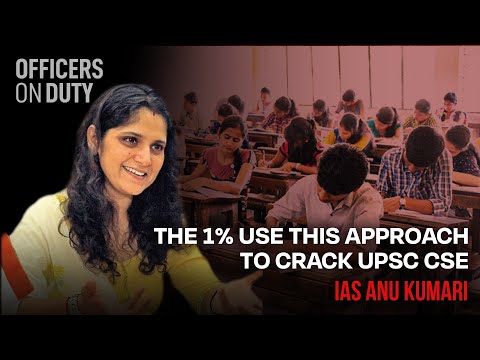 Unlock the Secret to UPSC CSE Success: The 1% Approach | IAS Anu Kumari | IAS 2018