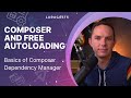 PHP For Beginners Ep 47 Composer And Free Autoloading