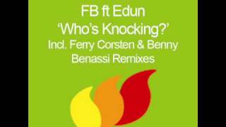 FB feat. Edun - Who's Knockin' (Ferry Corsten Remix) [HQ]