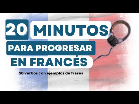 🎧50 VERBOS en FRANCÉS muy IMPORTANTES con EJEMPLOS de FRASES | Escucha, repite, memoriza