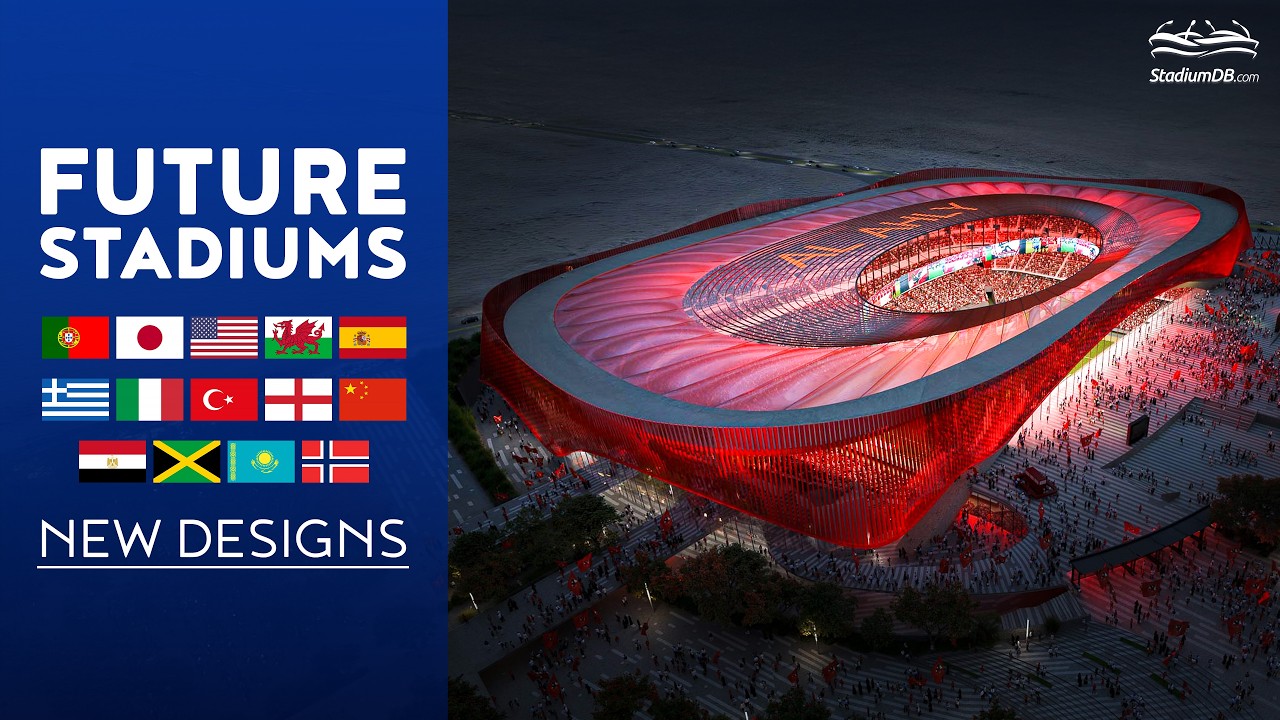 🆕 FUTURE STADIUMS: New Designs