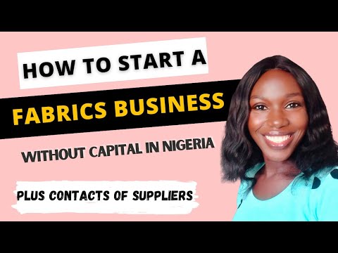 , title : 'How To Start a Profitable Fabrics Business Without Capital in Nigeria'