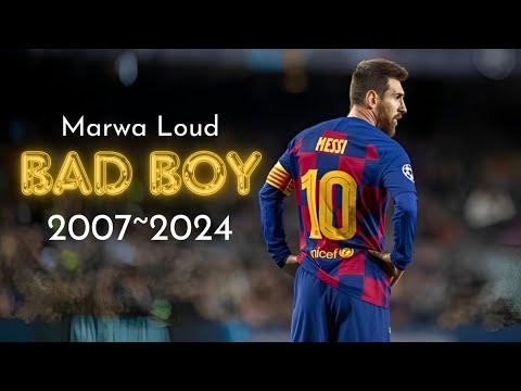 Lionel Messi ▶Marwa Loud - Bad Boy ● Skills & Goals 2024