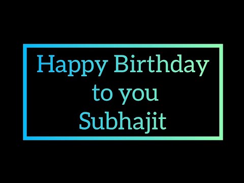 Happy Birthday Subhajit.