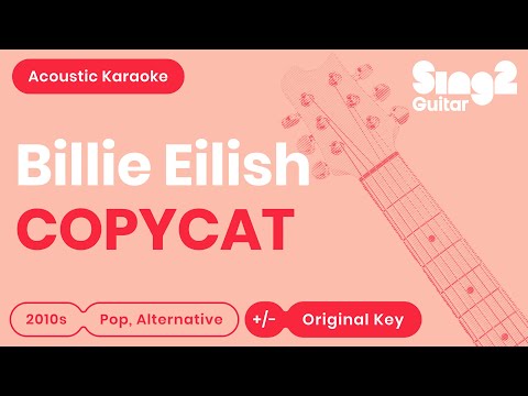 COPYCAT (Acoustic Guitar Karaoke Instrumental) Billie Eilish