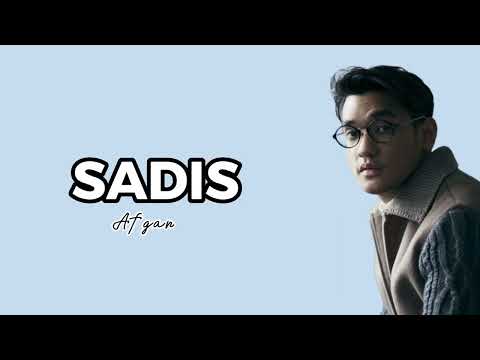 Sadis - Afgan (Lirik)