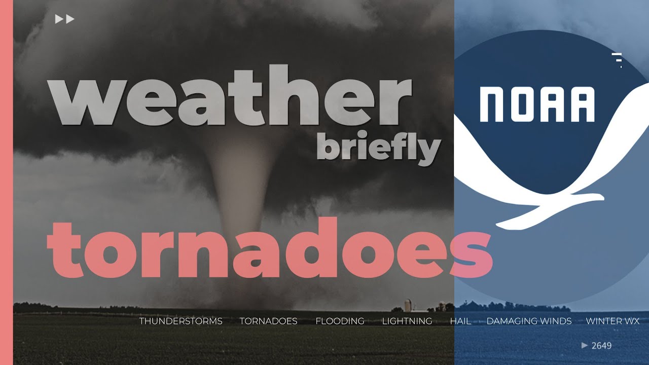 Weather Briefly: Tornadoes