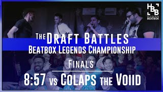 8:57 vs Colaps the Voiid | Finals Draft Battle | Beatbox Legends Championships 2019