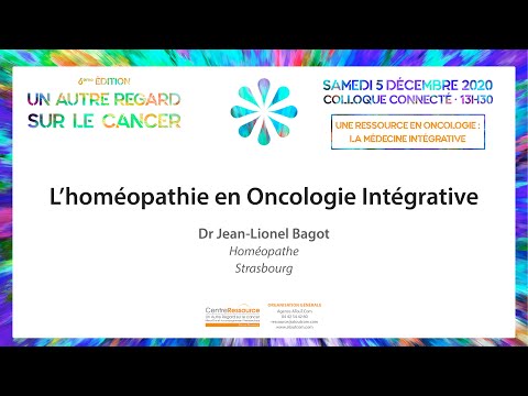 L'homéopathie en Oncologie Intégrative par Jean-Lionel Bagot