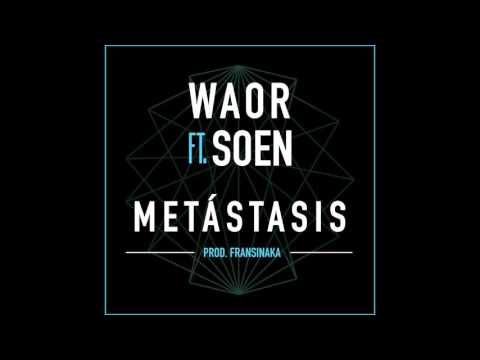Waor - METÁSTASIS (ft. Soen)