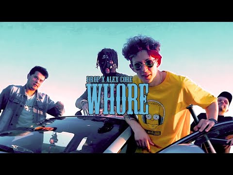 Drop & Alex Core - WHORE (OFFICIAL VIDEO)