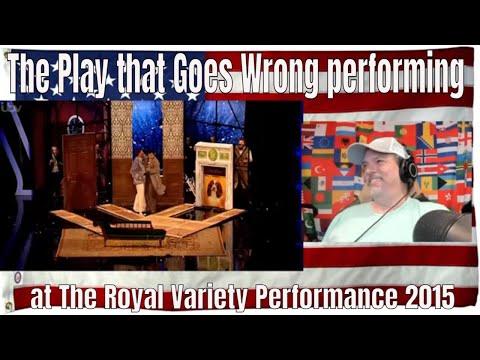 The Play that Goes Wrong performing at The Royal Variety Performance 2015- REACTION