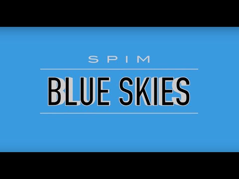 Blue Skies - Spim