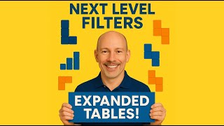 Next Level Filtering with DAX Expanded Tables!