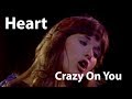 Heart - Crazy On You (1977) [Restored]