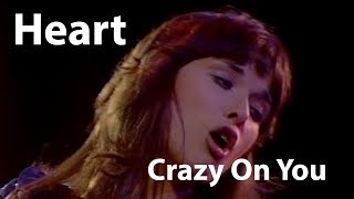 Heart - Crazy On You (1977) [Restored]