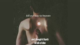 (vietsub) Michl - Kill Our Way To Heaven