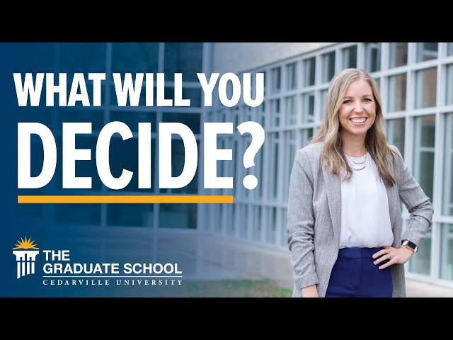 Thumbnail for video titled: What Will You Decide? | The Graduate School at Cedarville University