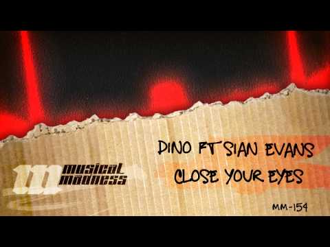 Dino ft Sian Evans - Close Your Eyes [OFFICIAL]