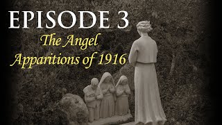 Episode 3: The Angel Apparitions