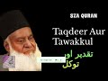 Taqdeer Aur Tawakkul By Dr. Israr Ahmed