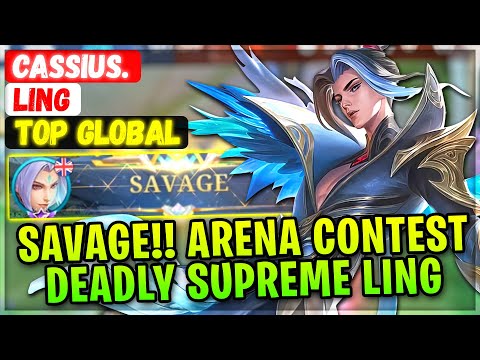 SAVAGE!! Arena Contest Deadly Supreme Ling [ Top Global Ling ] Cassius. - Mobile Legends Build