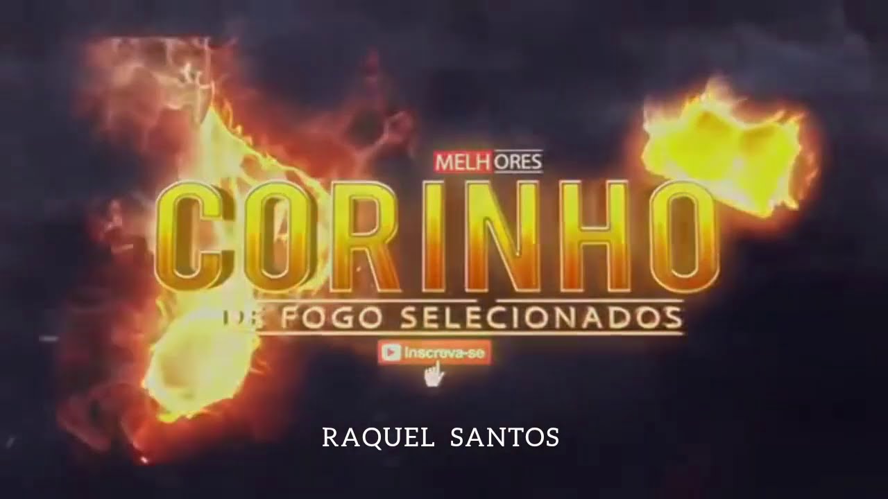 COVER  Os corinhos de fogo mais ouvidos |  COVER Raquel Santos