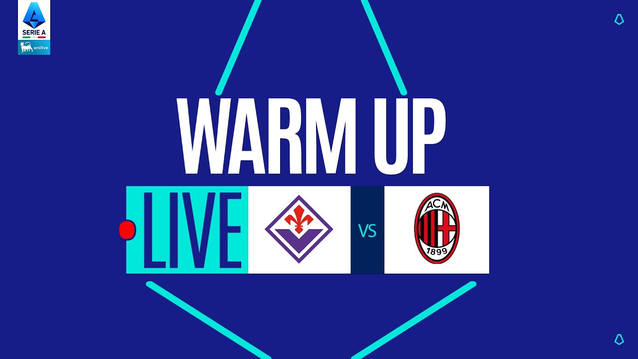 🔴 LIVE | Warm up | FIORENTINA-MILAN | Serie A Enilive 2025/26