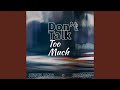 Don't Talk Too Much