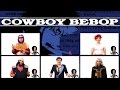 COWBOY BEBOP THEME SONG ACAPELLA Tank