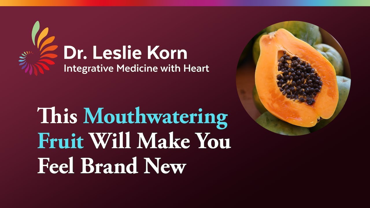 The Little-Known Benefits of Papaya | Papaya Enzyme