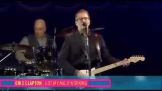 ERIC CLAPTON - Got My Mojo Working - LIVE - Baloise Session - Basel, Switzerland (2013)