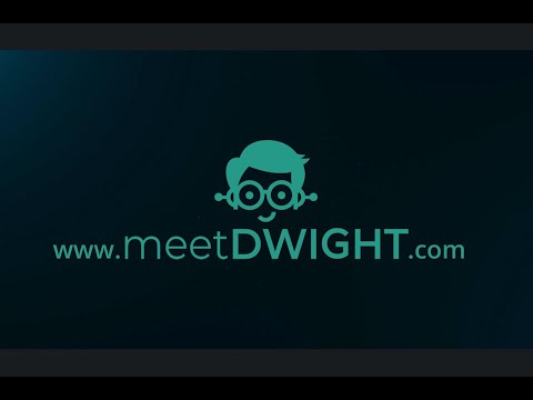 Introducing D.W.I.G.H.T. by meet DWIGHT
