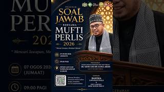 (🔴LIVE) 07-08-2026 SS Prof Dato' Dr MAZA: Kastam Negeri Perlis | Soal Jawab Bersama Mufti Perlis