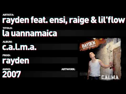 Rayden feat. Ensi, Raige e Lil Flow - C.A.L.M.A.  - 14 - "La Uannamaica"