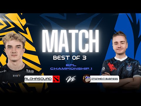 Monkey Business vs Aloha Squad BO3 - EPL Championship 1