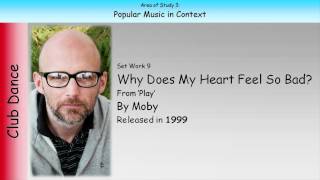 9. Why Does My Heart Feel So Bad? - Moby (GCSE Music Edexcel)