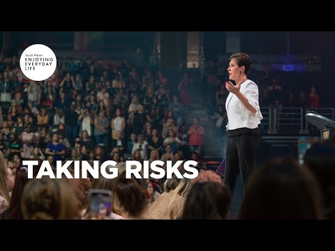 Taking Risks | Enjoying Everyday Life | Joyce Meyer