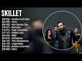 S K I L L E T Greatest Hits Top Praise And Worship Songs