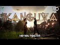 Kanguva Motion Poster Kanguvaupdate Kanguva New Poster Kanguva Official Trailer