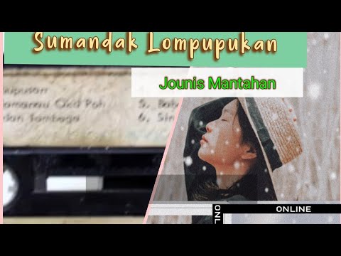 Sumandak Lompupukan - Jounis Mantahan