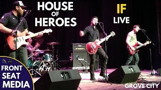 House Of Heroes If LIVE - Grove City PA