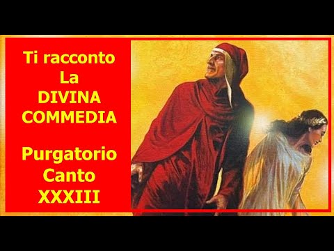 Ti racconto La divina Commedia - Purgatorio, Canto XXXIII