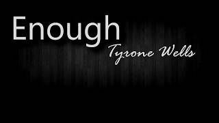 Tyrone Wells - Enough (Lyrics)