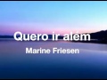 Quero Ir Além Cantada Com Letra Marine Friesen