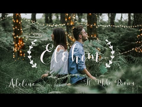 Elohim - Adeline ft. Mike Brown | Official Video |