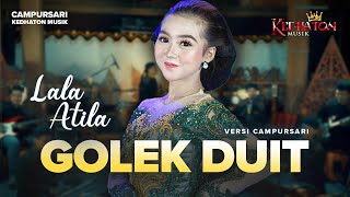 Download lagu Lala Atila - Golek Duit - Kedhaton Musik Campursari mp3 Download lagu Lala Atila - Golek Duit - Kedhaton Musik Campursari mp3